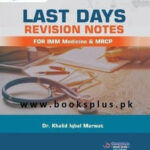 Last Days Revision Notes for IMM Medicine and MRCP 4th Edition
