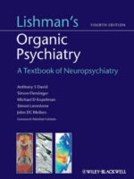 Lishman's Organic Psychiatry: A Textbook of Neuropsychiatry 4th Edition