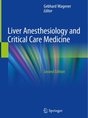 Liver Anesthesiology and Critical Care Medicine 2nd Ed
