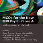 MCQs for the New MRCPsych Paper A with Answers Explained (Master Pass) 1st Edition, Kindle Edition