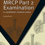 MRCP Part 2 Examination: A Candidate's Revision Notes (MasterPass) 1st Edition