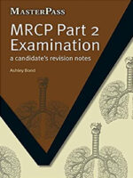 MRCP Part 2 Examination: A Candidate's Revision Notes (MasterPass) 1st Edition