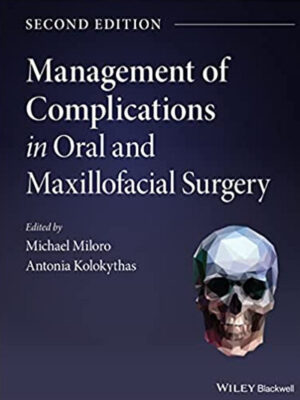 Management of Complications in Oral and Maxillofacial Surgery Second Edition