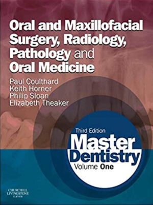 Master Dentistry E-Book: Volume 1: Oral and Maxillofacial Surgery, Radiology, Pathology and Oral Medicine 3rd Edition, Kindle Edition