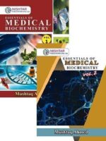 Essentials of Medical Biochemistry Volume 1 & 2 by Mushtaq Ahmed