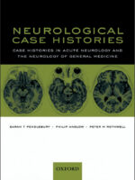 Neurological Case Histories Case Histories in Acute Neurology and the Neurology of General Medicine
