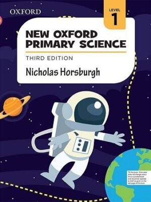 New Oxford Primary Science Book 1 3rd Edition