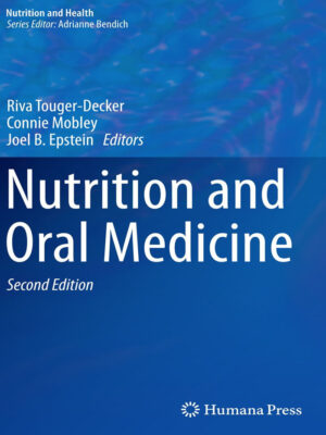 Nutrition and Oral Medicine (Nutrition and Health) 2nd ed. 2014 Edition
