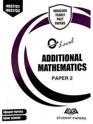O Level Additional Mathematics Paper 2 Unsolved upto June 2023