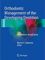 Orthodontic Management of the Developing Dentition An Evidence Based Guide