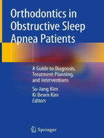 Orthodontics in Obstructive Sleep Apnea Patients A Guide to Diagnosis Treatment Planning and Interventions