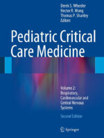 Pediatric Critical Care Medicine Volume 2 Respiratory Cardiovascular and Central Nervous Systems 2nd Ed