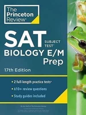 Princeton Review SAT Subject Test Biology E/M Prep 17th Edition