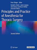Principles and Practice of Anesthesia for Thoracic Surgery 2nd ed. 2019 Edition
