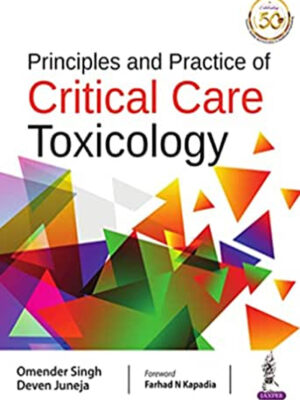 Principles and Practice of Critical Care Toxicology