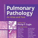 Pulmonary Pathology: An Atlas and Text 3rd Edition, Kindle Edition