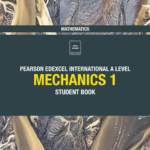 EDEXCEL INTERNATIONAL A LEVEL MATHEMATICS MECHANICS 1 STUDENT BOOK