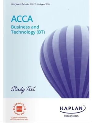 Kaplan ACCA F1 Business and Technology (BT) Study Text 2025
