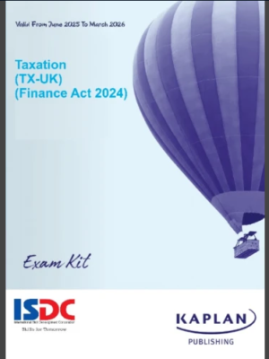 Kaplan ACCA F6 Taxation (TX-UK) FA24 Exam Kit 2025-2026