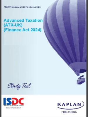 Kaplan ACCA P6 Advanced Taxation (ATX-UK) FA24 Study Text 2025-2026