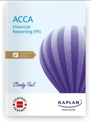 Kaplan ACCA F7 Financial Reporting (FR) Study Text 2025-2026