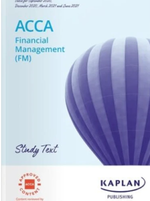 Kaplan ACCA F9 Financial Management (FM) Study Text 2025