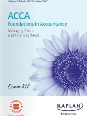 Kaplan FIA MA2 Managing Costs and Finances Exam Kit 2024-2025