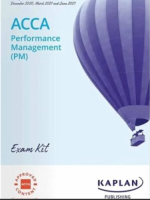 Kaplan ACCA F5 Performance Management (PM) Exam Kit 2025