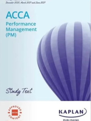 Kaplan ACCA F5 Performance Management (PM) Study Text 2025