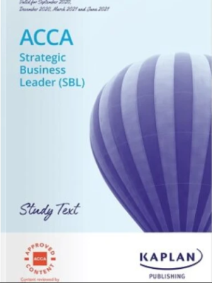 Kaplan ACCA Strategic Business Leader (SBL) Study Text 2025