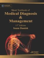 Short Textbook of Medical Diagnosis & Management 13th Edition 2024 Inam Danish