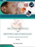Skills and Protocols in Obstetrics and Gynaecology 2nd Edition