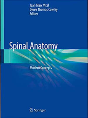Spinal Anatomy Modern Concepts