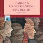 Tareen’s Understanding Psychiatry 4th Edition