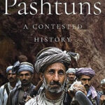 The Pashtuns A Contested History