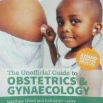 The Unofficial Guide to Obstetrics & Gynecology