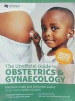 The Unofficial Guide to Obstetrics & Gynecology
