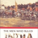 The Men Who Ruled India