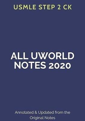 All Uworld Notes 2020 USMLE Step 2 CK