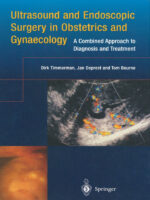 Ultrasound and Endoscopic Surgery in Obstetrics and Genecology: A Combined Approach to Diagnosis and Treatment 2003rd Edition, Kindle Edition