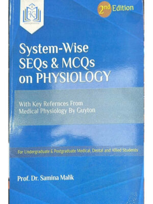 System-wise SEQs & MCQs on Physiology Prof Dr Samina Malik