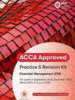 BPP ACCA F9 Financial Management (FM) Practice and Revision Kit 2023-2024