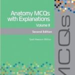 Anatomy MCQs with Explanations Volume 2 2nd Edition 2023