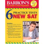 Barron’s 6 Practice Tests for the New SAT
