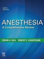 Anesthesia A Comprehensive Review Brian Hall 6th Edition