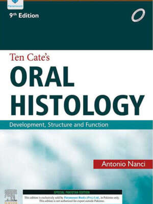 TEN CATE’S ORAL HISTOLOGY: DEVELOPMENT,STRUCTURE & FUNCTION