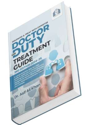 Doctor on Duty Treatment Guide – 2024 - 25 by Dr. Asif Ali Khan