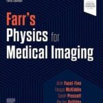 Farr’s Physics for Medical Imaging 3rd Edition