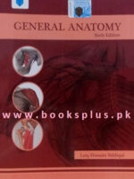 General Anatomy 6th Edition by Laiq Hussain