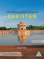 The History and Culture of Pakistan 5th Edition by Nigel Kelly